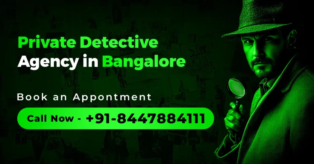 Detective Agency in Bangalore providing confidential detective services and professional investigations